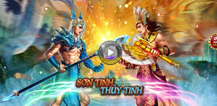 Trải Nghiệm Nổ Hũ Sơn Tinh Thủy Tinh Tại HitClub Truyền Thuyết Đổi Đời